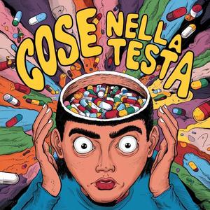 Cose Nella Testa (feat. El garçon & Liguori) (Explicit)