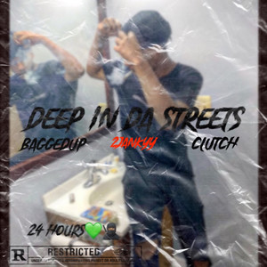 Deep in da Streets (Explicit)