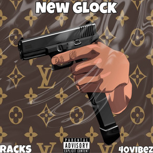 New Glock (Explicit)