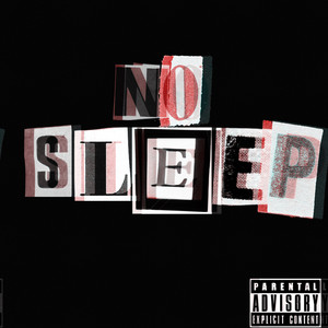 No Sleep (Explicit)