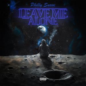 Leave Me Alone (Explicit)