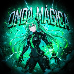 Onda Mágica (Slowed|Explicit)