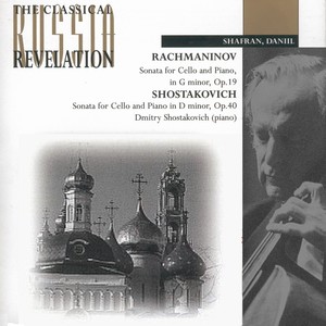 Rachmaninov: Sonata for Cello & Piano in G minor Op.19 / Shostakovich: Sonata for Cello & Piano in D