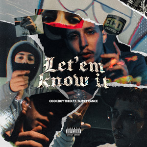 Let ‘em know it (Explicit)