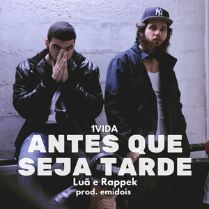 Antes Que Seja Tarde (Explicit)