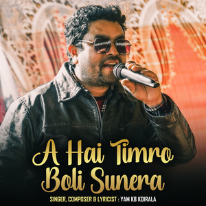 A Hai Timro Boli Sunera