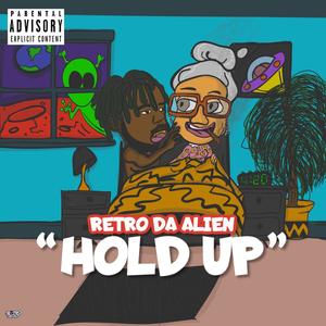 Hold Up (Explicit)