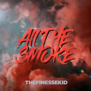 All the Smoke (Explicit)