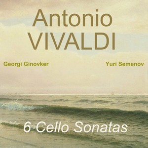 Antonio Vivaldi: 6 Cello Sonatas