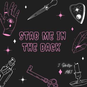 Stab Me in the Back(feat. ABJ) (Explicit)
