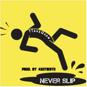 Never Slip (Explicit)