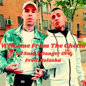 Welcome From The Ghetto (Explicit)