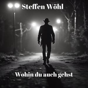 Wohin du auch gehst (Radio Edit)