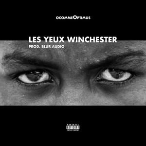 Les yeux Winchester (Explicit)