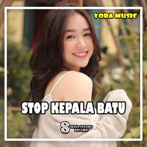 DJ Stop Kepala Batu