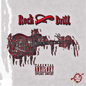 Rock & Drill (Explicit)