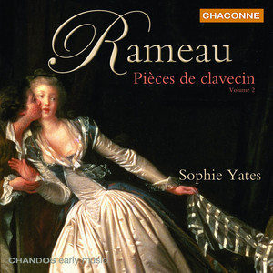 Rameau: Pièces de Clavecin, Vol. 2