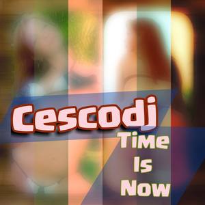 Cescodj Time Is Now