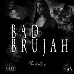 Bad Brujah (Explicit)