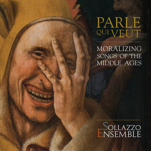 Parle qui veut: Moralizing songs of the Middle Ages