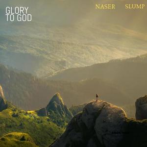 GLORY TO GOD (feat. SLUMP) (Explicit)