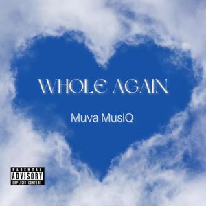 WHOLE AGAIN (Explicit)