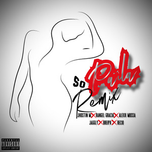So Paila (Remix|Explicit)