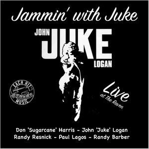 Jammin' with Juke (feat. Don 'Sugarcane' Harris, John 'Juke' Logan, Paul Lagos & Johnny Staccato)