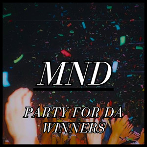 Party for Da Winners (Explicit)