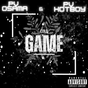 Cold Game (feat. Pv HotBoy) [Explicit]