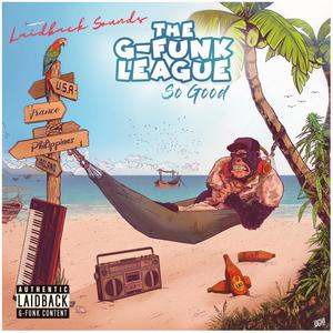 So Good(feat. The G-Funk League) (Explicit)