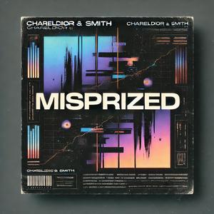Misprized (feat. Choco & Smith)