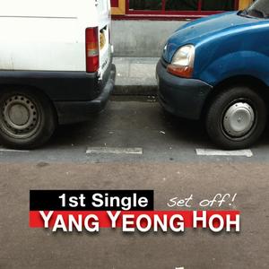 Yang Yeong Hoh 1St Single Album - Set Off!