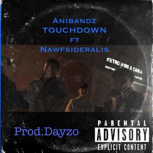 (TOUCHDOWN) (feat. Nawfside Ralis) (Explicit)
