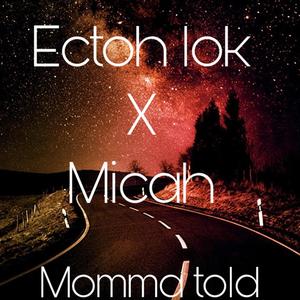 Momma Told (Explicit)