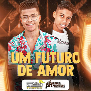 David Miranda - Um Futuro de Amor(feat. Paulo Henrique)