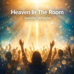 Heaven In The Room