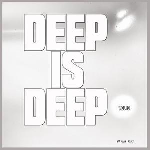 Deep is Deep, Vol. 19