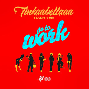 Go to Work (Explicit)