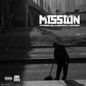 Mission (feat. Holly Honeychile & Witewolf) [Explicit]