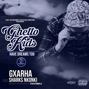 Ghetto Kids Have Dreams Too (Explicit)