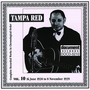 Tampa Red Vol.10 (1938-1939)