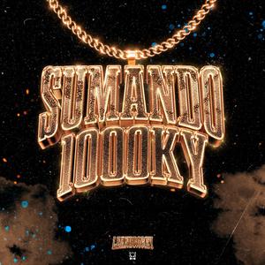 Sumando 1000KY (feat. El Kris VL, 333xplicit, The KM & Sabdel ss) (Explicit)