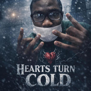 Hearts turn cold (Explicit)