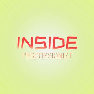 Inside Percussionist