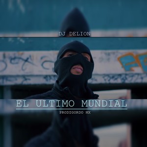 El ultimo mundial (Explicit)