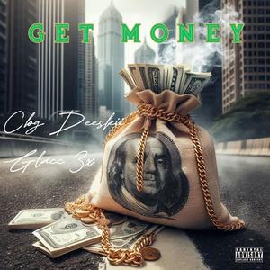 Get Money (feat. Glacc 3x) (Explicit)