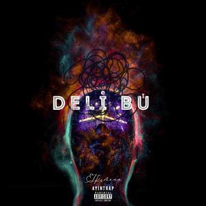 DELİ BU (Explicit)