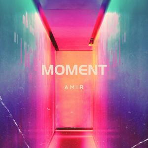 Moment (Freestyle) [Explicit]