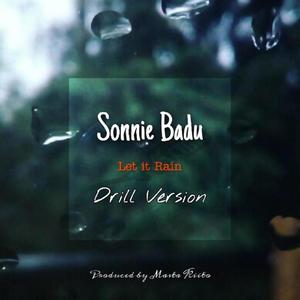 Let it rain (feat. Sonnie Badu) [Drill Version]